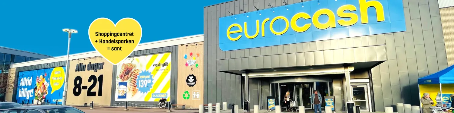Eurocash-butiksfasad mot en blå himmel, ett gult hjärta med texten "Shopgcentret + Handelsparken = Sant"